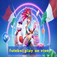 futebol play ao vivo